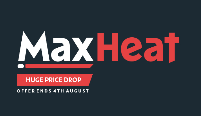 MaxHeat Price Drop