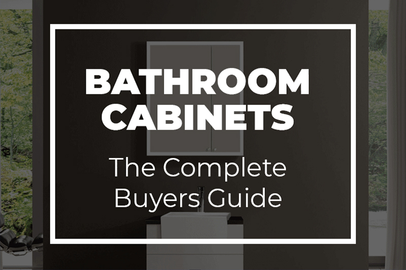 Bathroom Cabinet Buyers Guide