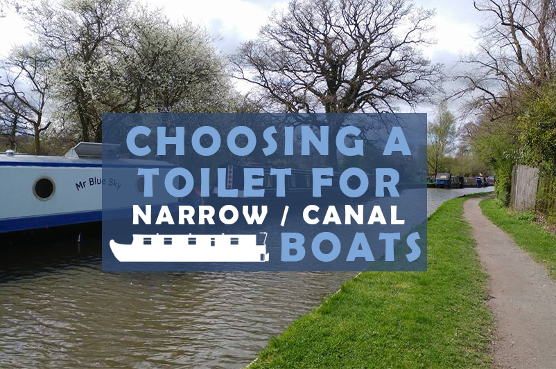 Choosing a Toilet for a Canal Boat Buyer Guides