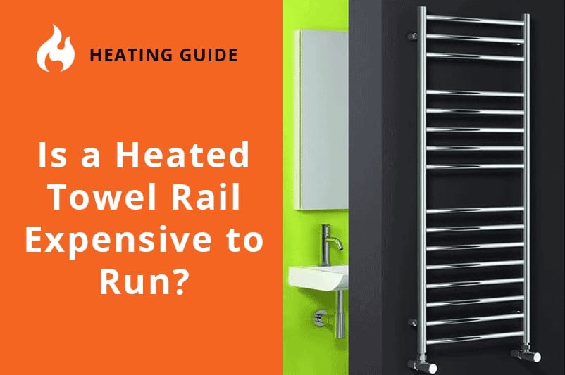 Is a Heated Towel Rail Expensive to Run?