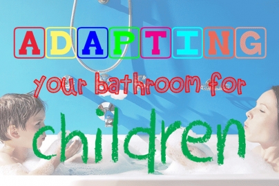 This is an image for the guide Adapting your bathroom for children by heatandplumb