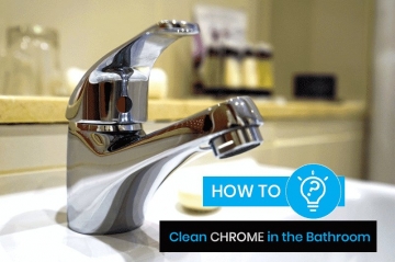 How to Clean Chrome in Your Bathroom Featured Image