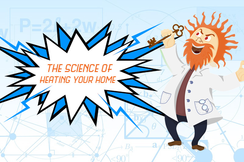 the science of heating your home 