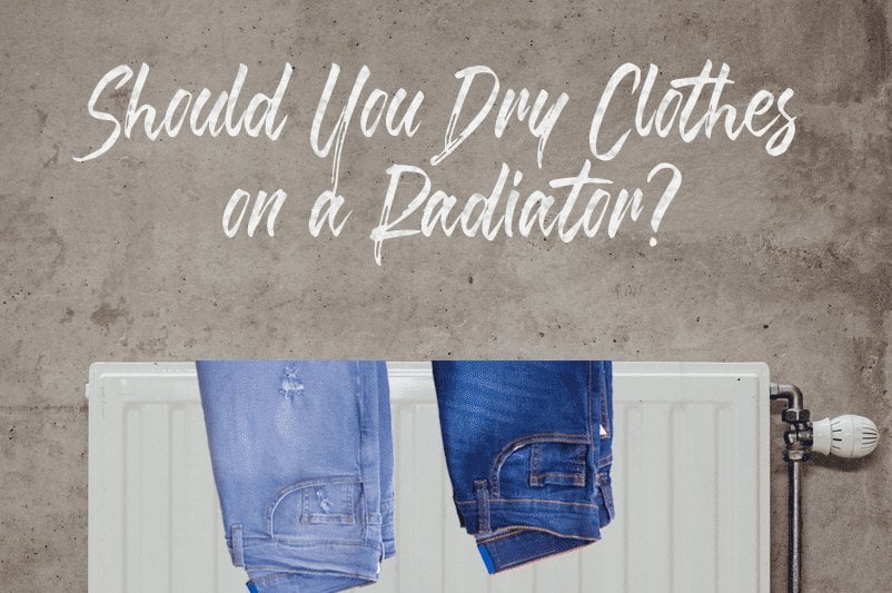 Should You Dry Clothes on a Radiator?